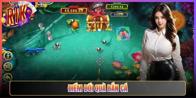 Quy Trình Tích Điểm Đổi Quà Bắn Cá Rikvip Nhận Cực Phẩm