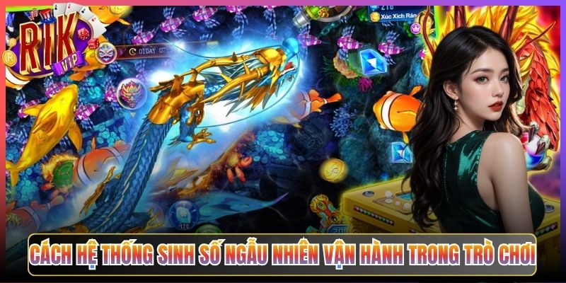 Cách Hệ Thống Sinh Số Ngẫu Nhiên Vận Hành Trong Trò Chơi