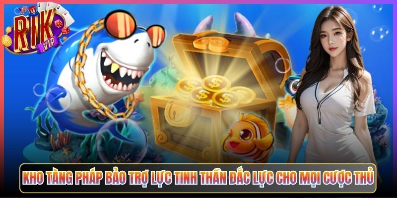 Kho Tàng Pháp Bảo Trợ Lực Tinh Thần Đắc Lực Cho Mọi Cược Thủ