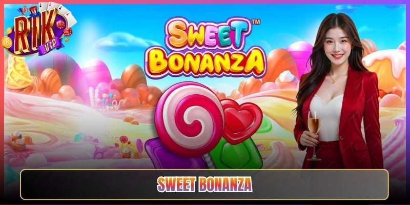 Chơi Sweet Bonanza Rikvip Ăn Thưởng Đậm Đà