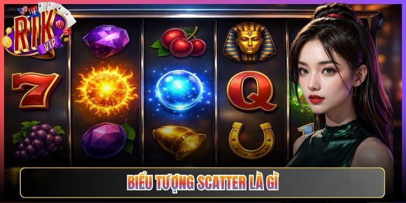 Giải Thích Biểu Tượng Scatter Là Gì Rikvip Chuẩn