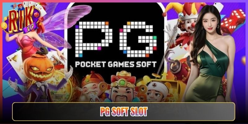 Khám Phá Thế Giới Pg Soft Slot Rikvip Tuyệt Đẹp