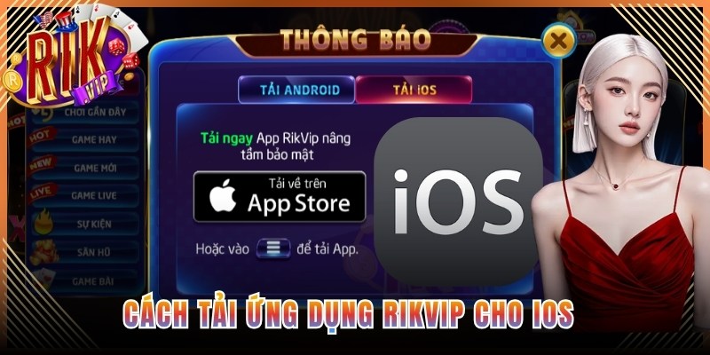 Cách tải ứng dụng Rikvip cho iOS